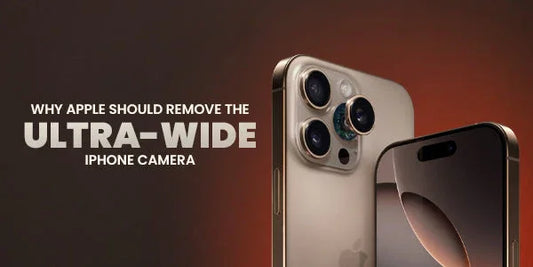 Two iPhones displaying the back and front, with text overlay 'Why Apple Should Remove the Ultra-Wide iPhone Camera' on a gradient background.