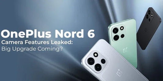 OnePlus Nord 6 smartphones showcasing camera upgrades in sleek designs