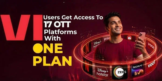 Vi users get Access To 17 OTT Platforms With ONE PLAN